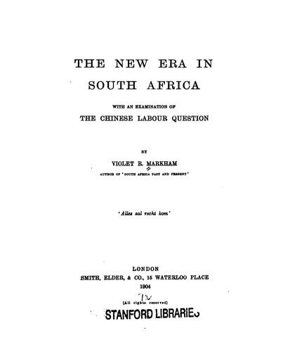 The New Era in South Africa: With an Examination of the Chinese Labour Question