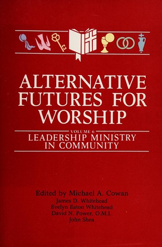 Alternative Futures for Worship, Volume 6