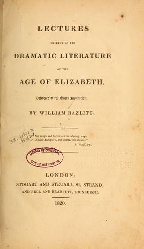 Lectures chiefly on the dramatic literature of the age of Elizabeth
