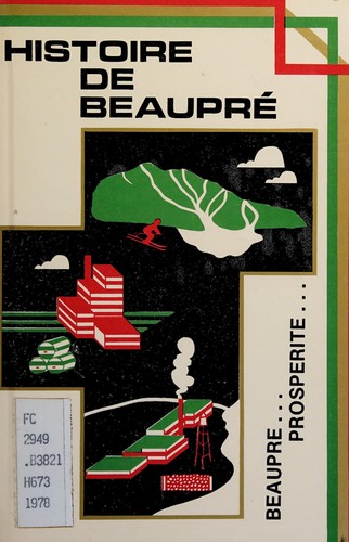Histoire de Beaupré, 1928-1978