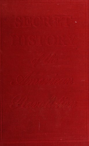 Secret history of the American Revolution