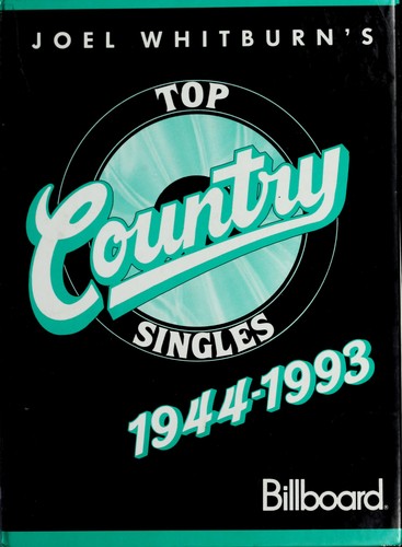 Joel Whitburn's Top Country Singles: 1944-1993