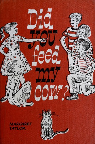 Did you feed my cow?