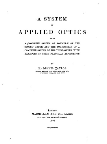 A System of Applied Optics: Being a Complete System of Formulæ of the Second ...