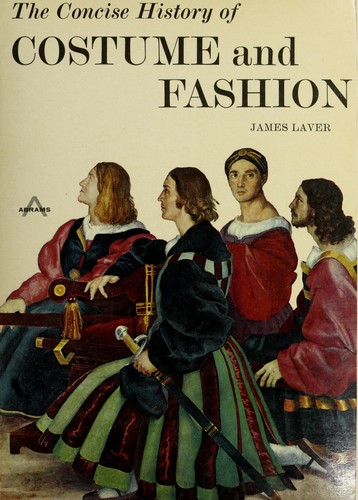The concise history of costume and fashion.