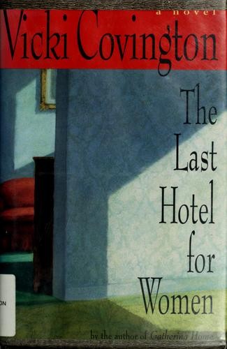 The last hotel for women