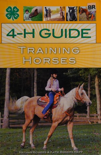 The 4-H guide to training horses