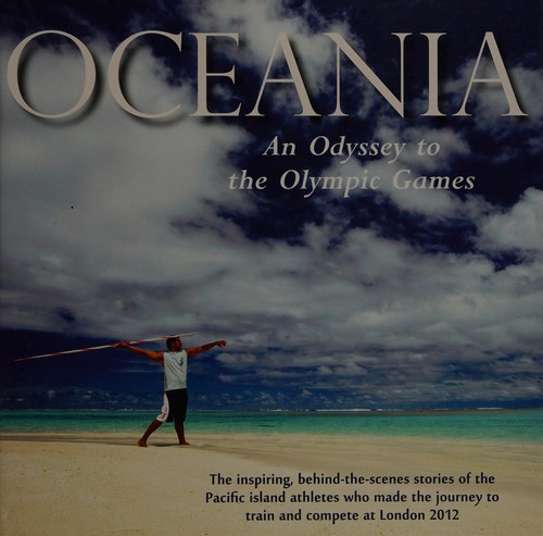 Oceania, An Odyssey to the Olympic Games