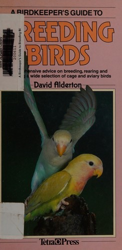 Birdkeeper's Guide to Breeding Birds