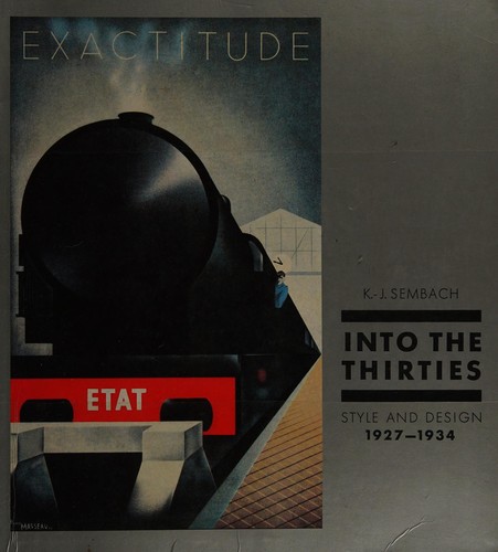 Into the Thirties: style and design 1927-1934.