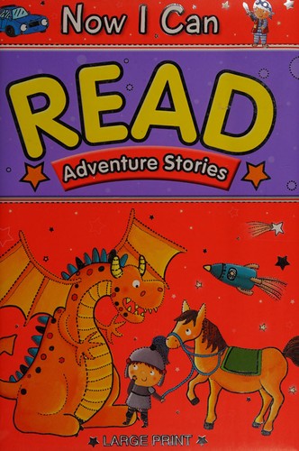 Now I Can Read Adventure Stories