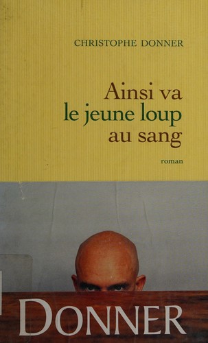 Ainsi va le jeune loup au sang