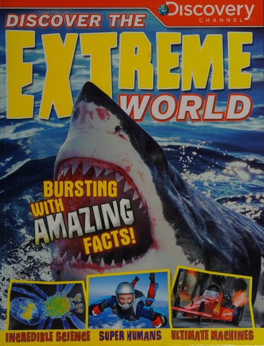 Discover the extreme world