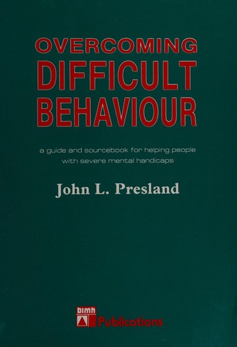 Overcoming Difficult Behaviour