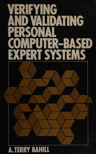 Verifying and validating personal computer-based expert systems