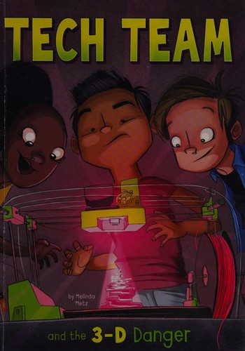 Tech Team and the 3-D danger