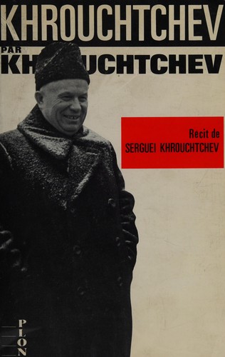 Khrouchtchev par Khrouchtchev