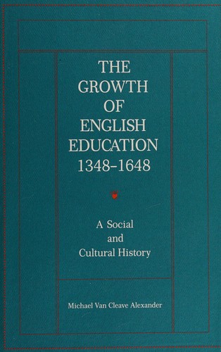 The growth of English education, 1348-1648