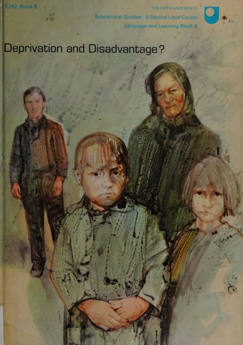 Language and Learning: Deprivation and Disadvantage? Block 8 (Course E262)