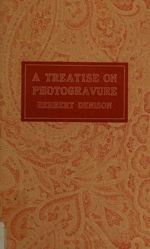 A treatise on photogravure.