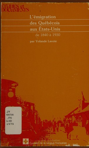 L' émigration des Québécois aux États-Unis de 1840 à 1930
