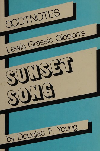Lewis Grassic Gibbon's Sunset song