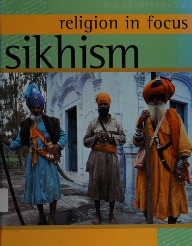 Sikhism (Religion in Focus)