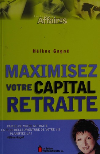 Maximisez votre capital retraite