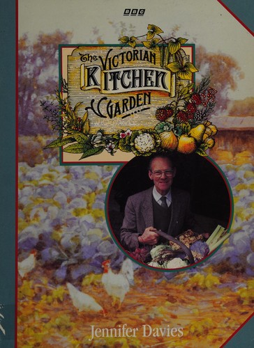 The Victorian kitchen garden