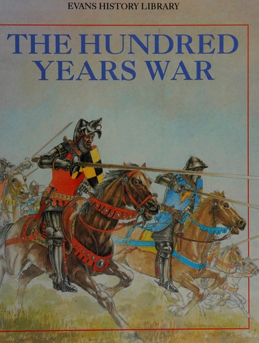 The Hundred Years War (Evans History Library)