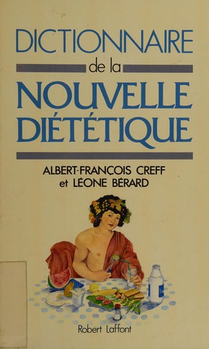 Dictionnaire de la nouvelle diététique