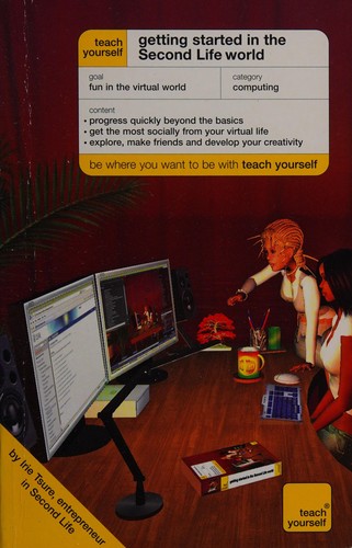 Teach yourself getting started in the Second Life world