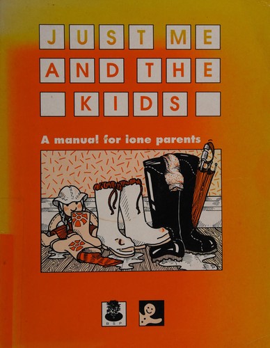 Just Me and the Kids