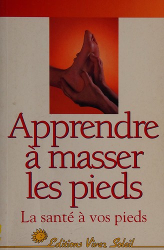 Apprendre à masser les pieds