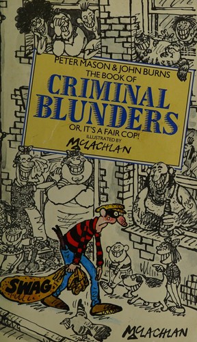 The book of criminal blunders.
