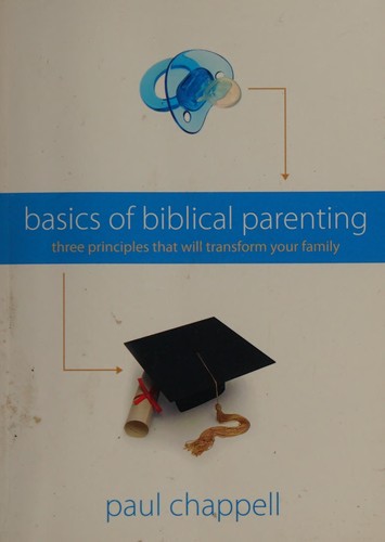 Basics of Biblical Parenting