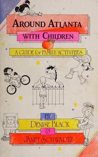 Around Atlanta With Children