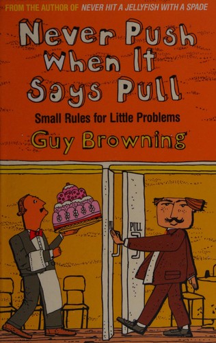 Never push when it says pull