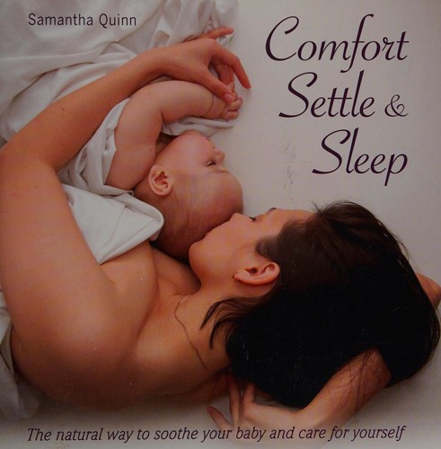 Comfort, settle & sleep