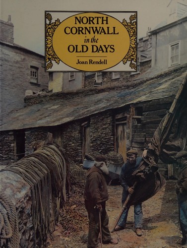 North Cornwall in the old days