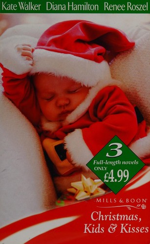 Christmas, Kids and Kisses