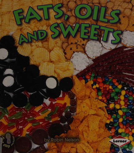 Fats, Oils and Sweets