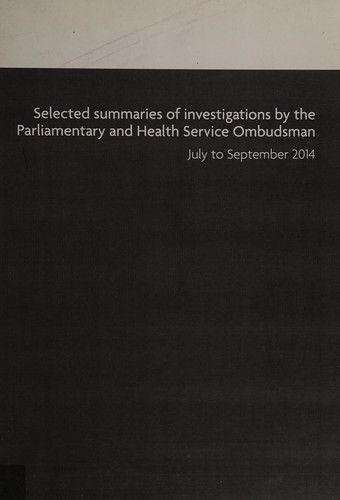 Selected summaries of investigations by the Parliamentary and Health Service Ombudsman
