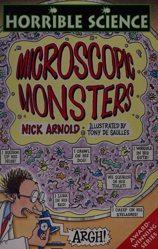 Microscopic Monsters (Horrible Science)