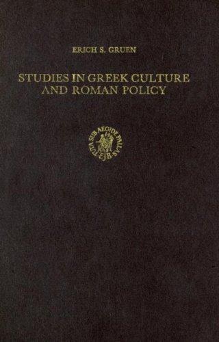 Studies in Greek culture and Roman policy