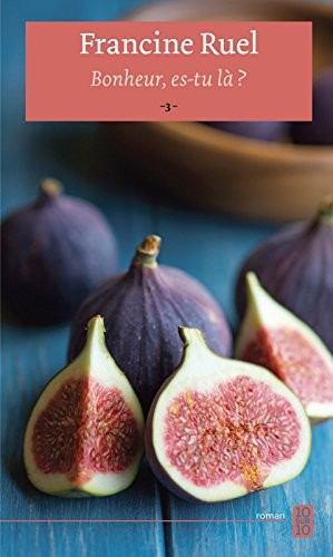 Bonheur, es-tu là ?