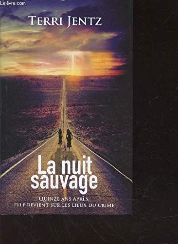 la nuit sauvage