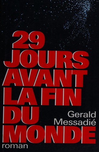 29 jours avant la fin du monde