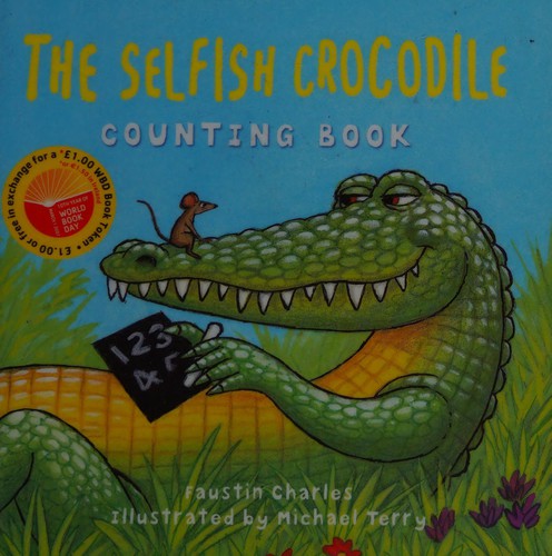 The World Book Day Selfish crocodile counting book