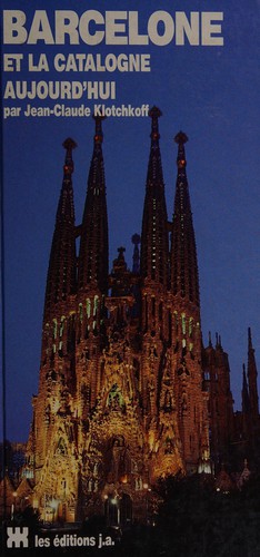 Barcelone et la Catalogne aujourd'hui